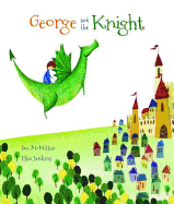 George and the Knight - McMillan, Sue