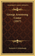 George Armstrong Custer (1917)