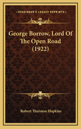 George Borrow, Lord of the Open Road (1922)