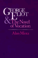 George Eliot and the Novel of Vocation