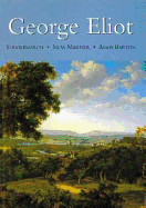 George Eliot: Middlemarch - Silas Marner - Amos Barton