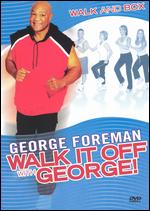 George Foreman: Walk it Off With George - Walk and Box - 