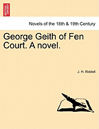 George Geith of Fen Court. a Novel.