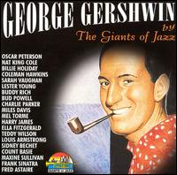George Gershwin by the Giants of Jazz - Various Artists