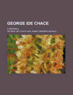 George Ide Chace: A Memorial