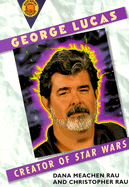 George Lucas: Creator of Star Wars