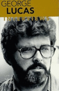 George Lucas: Interviews - Lucas, George, and Kline, Sally (Editor)