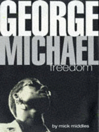 George Michael: Listen without Prejudice - Middles, Mick