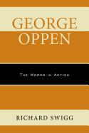 George Oppen: The Words in Action