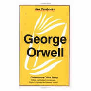 George Orwell: A Biography