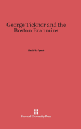 George Ticknor and the Boston Brahmins