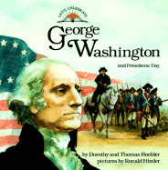 George Washington and President's Day - Hoobler, Dorothy, and Hoobler, Thomas