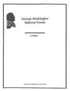 George Washington National Forest, A History