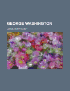 George Washington Volume II