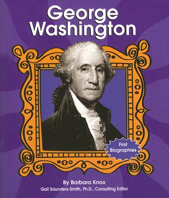 George Washington - Knox, Barbara