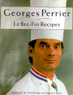 Georges Perrier Le Bec-Fin Recipes