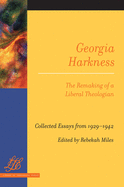 Georgia Harkness: The Remaking of a Liberal Theologian