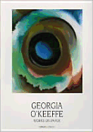 Georgia O'Keeffe: Works on Paper