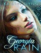 Georgia Rain: Book II in the Georgia Series