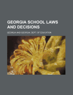 Georgia School Laws and Decisions - Georgia, Georgia