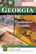 Georgia State Politics: The Constitutional Foundation