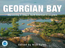 Georgian Bay: Discovering a Unique North American Ecosystem