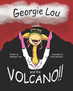 Georgie Lou and the Volcano