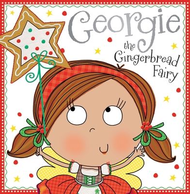 Georgie the Gingerbread Fairy Story Book - Thomas Nelson