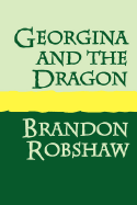 Georgina and the Dragon Large Print - Robshaw, Brandon