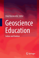 Geoscience Education: Indoor and Outdoor