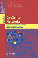 Geosensor Networks: Second International Conference, Gsn 2006, Boston, Ma, USA, October 1-3, 2006, Revised Selected and Invited Papers