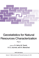 Geostatistics for Natural Resources Characterization: Part 2