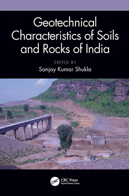 Geotechnical Characteristics of Soils and Rocks of India - Shukla, Sanjay Kumar (Editor)