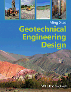 Geotechnical Engineering Design