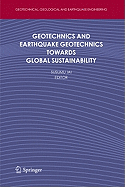 Geotechnics and Earthquake Geotechnics Towards Global Sustainability