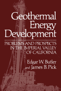 Geothermal Energy Development: Problems and Prospects in the Imperial Valley of California
