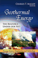 Geothermal Energy: The Resource Under Our Feet