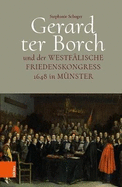 Gerard ter Borch und der westflische Friedenskongress 1648 in Mnster