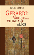 Gerardi: muerte en el vecindario de Dios