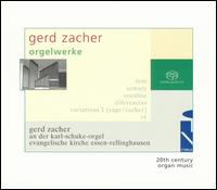 Gerd Zacher: Orgelwerke - Gerd Zacher (organ)