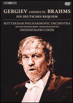 Gergiev Conducts Brahms: Ein Deutsches Requiem