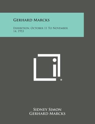 Gerhard Marcks: Exhibition, October 11 to November 14, 1953 - Simon, Sidney (Introduction by)