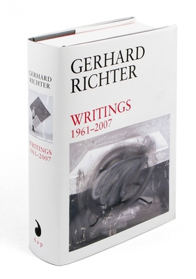 Gerhard Richter: Writings: 1961 to 2007 - Richter, Gerhard, and Obrist, Hans Ulrich (Editor), and Elger, Dietmar (Editor)