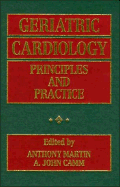 Geriatric Cardiology: Principles and Practice