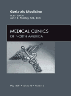 Geriatric Medicine, an Issue of Medical Clinics of North America - Morley, John E, Professor