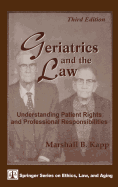 Geriatrics and the Law: Understanding Patient Rights and Professional Responsibilities