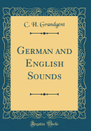 German and English Sounds (Classic Reprint)