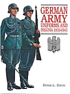 German Army - Uniformas and Insignia 1933-45