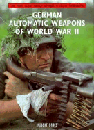 German Automatic Weapons of World War II