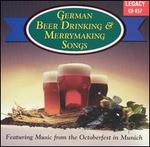 German Beer Drinking & Merrymaking Songs